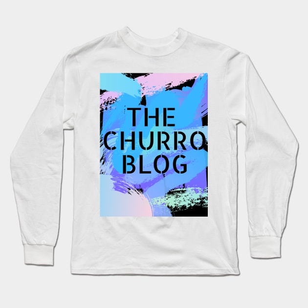 The Churro Blog Messy Brush Long Sleeve T-Shirt by TheChurroBlog